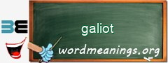 WordMeaning blackboard for galiot